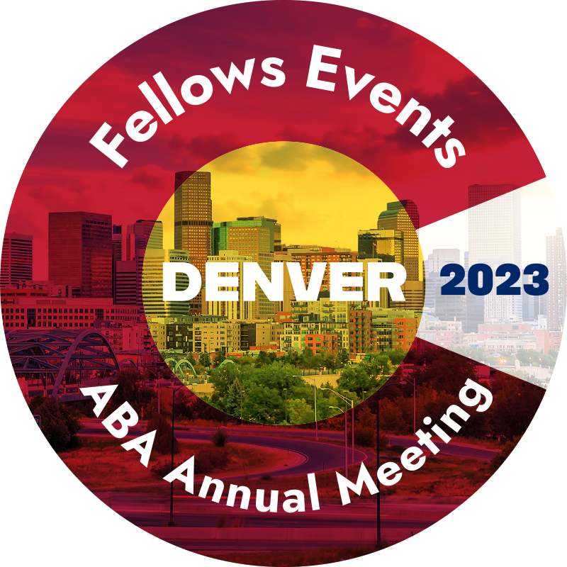 ABA Annual Fellows Events